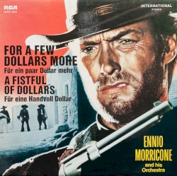 For a Few Dollars More / A Fistful of Dollars