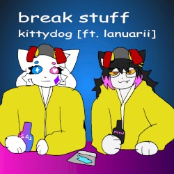 break stuff