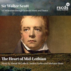 Sir Walter Scott - A Celebration through Scottish Music and Dance