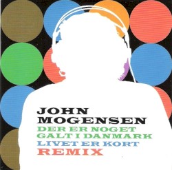 Der er noget galt i Danmark / Livet er kort