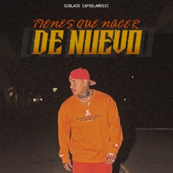 Tienes Que Nacer de Nuevo