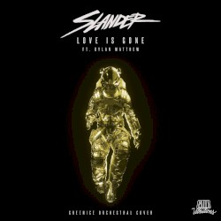 Love Is Gone (orchestral cover)