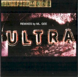 Ultra: Remixes by Ml. Gee