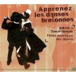 Apprenez les danses bretonnes - Vol. 5 - Terroir Rennais