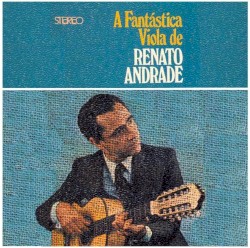 A fantástica viola de Renato Andrade