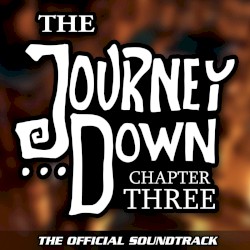 The Journey Down: Chapter Three
