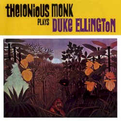 Thelonious Monk Plays Duke Ellington