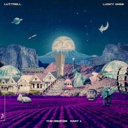 Lucky Ones (The Remixes: Part 1)