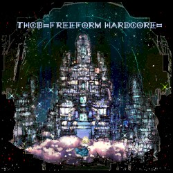 THCB=Freeform Hardcore=