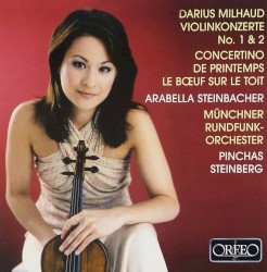 Violinkonzert no. 1 & 2 / Concertino de printemps / Le bœuf sur le toit