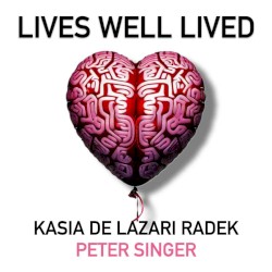 Lives Well Lived, Series 4, #3, “Will Macaskill Says We Are Not Prepared for the Intelligence Explosion”
