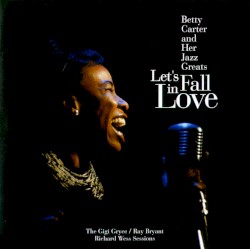 Let's Fall in Love (The Gigi Gryce / Ray Bryant / Richard Wess Sessions)