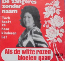 Als de witte rozen bloeien gaan / Toch heeft ze haar kinderen lief