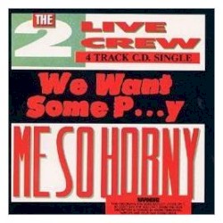 We Want Some Pussy