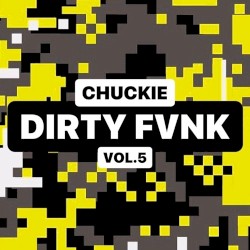 DJCHUCKIE - Chuckie - DIRTY FVNK Vol.5