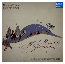 Mirabile Mysterium: A European Christmas Tale