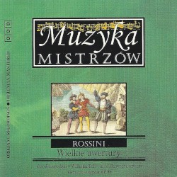 Muzyka Mistrzów 32: Wielkie uwertury