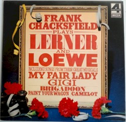 Frank Chacksfield Plays Lerner & Loewe
