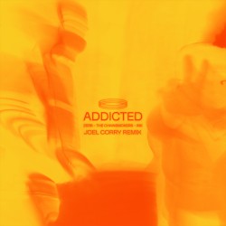 Addicted (Joel Corry remix)