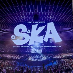 Tokyo Ska Meets Ska 2018 Tour「Skanking Japan」" スカフェス in 城ホール" 2018.12.24