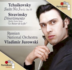 Tchaikovsky: Suite no. 3 in G, op. 55 / Stravinsky: Divertimento