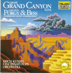 Grofé: Grand Canyon Suite / Gershwin: Porgy & Bess: Symphonic Suite “Catfish Row”