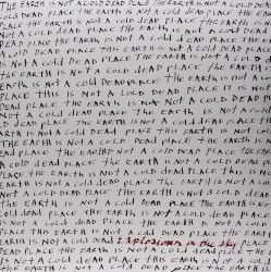 The Earth Is Not a Cold Dead Place