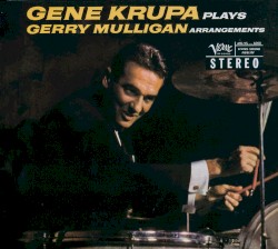 Gene Krupa Plays Gerry Mulligan Arrangements