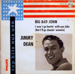 Big Bad John / I Won’t Go Huntin’ With You Jake (but I’ll Go Chasin’ Wimmin)