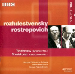 Tchaikovsky: Symphony no. 4 / Shostakovich: Cello Concerto no. 1