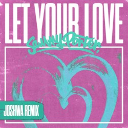 Let Your Love (Joshwa remix)