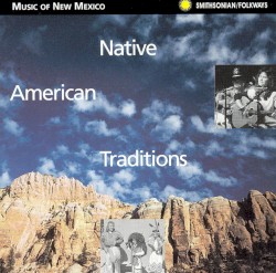 Music of New Mexico: Native American Traditions