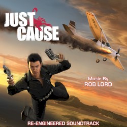Just Cause: Re‐Engineered Soundtrack