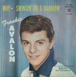 Why / Swingin' on a Rainbow