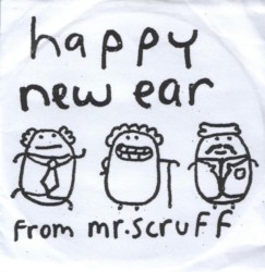 Happy New Ear from Mr. Scruff