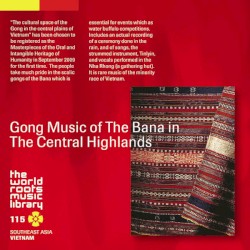 ベトナム／中部高原バナ族のゴング・ミュージック