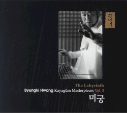 미궁: Kayagûm Masterpieces, Volume 3