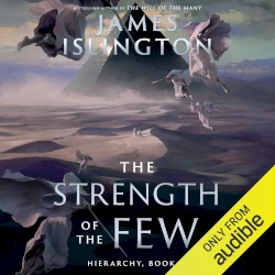 The Strength of the Few: Hierarchy, Book II