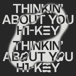 H1-KEYnote #1 [Thinkin’ About You]