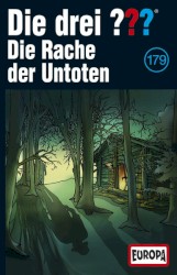 Die drei ??? 179: Die Rache des Untoten