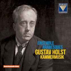 Holst: Kammermusik