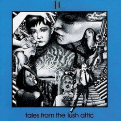 Tales From the Lush Attic