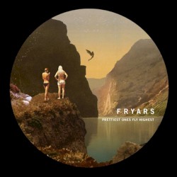 Prettiest Ones Fly Highest