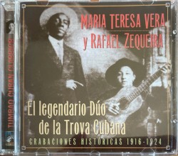 El legendario dúo de la trova cubana (Grabaciones históricas 1916-1924)