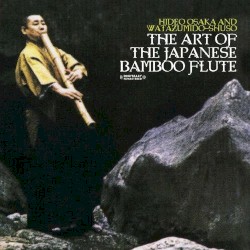 The Art of the Japanese Bamboo Flute