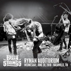 2018‐06‐28: Ryman Auditorium, Nashville, TN, USA