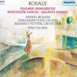 Psalmus hungaricus / Marosszék Dances / Galánta Dances