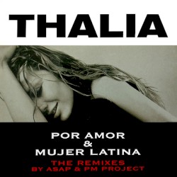 Por Amor & Mujer Latina (The Remixes By ASAP & PM Project)