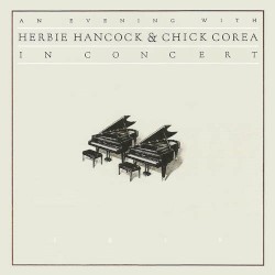An Evening With Herbie Hancock & Chick Corea: In Concert