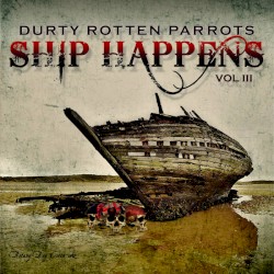 Ship Happens Vol III